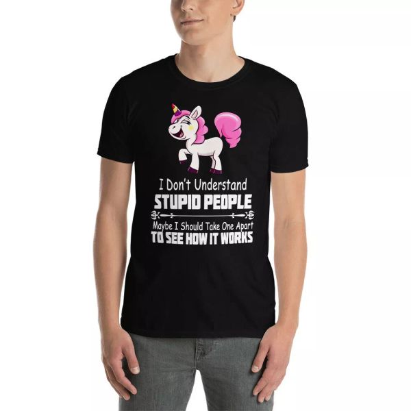i don't understand stupid people maybe i should take one apart to see shirt, White;black
i don't understand stupid people maybe i should take one apart to see shirt, White;black