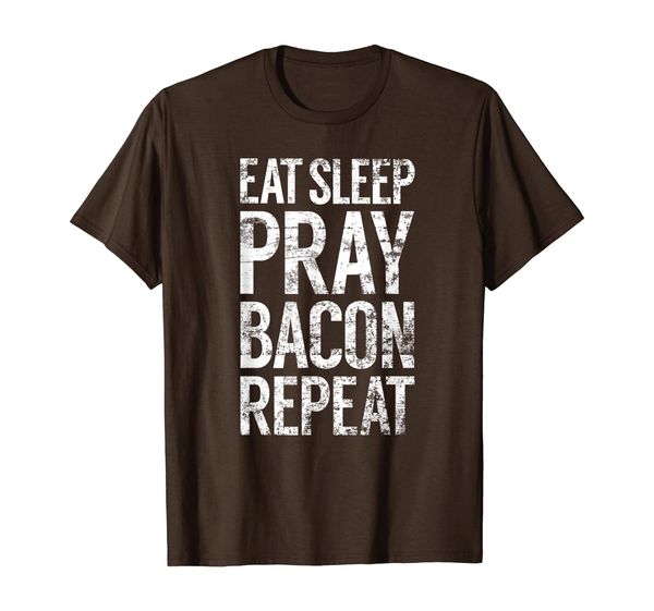 Eat Sleep Pray Bacon Repeat, Christian Humor Holy Foodie Fun T-Shirt, Mainly pictures
Eat Sleep Pray Bacon Repeat, Christian Humor Holy Foodie Fun T-Shirt, Mainly pictures
