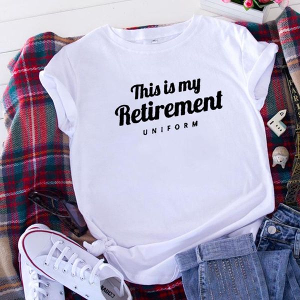 women's t-shirt this retirement funny t shirts women loose camiseta mujer short sleeve cotton casual tshirt white tee shirt femme
women's t-shirt this retirement funny t shirts women loose camiseta mujer short sleeve cotton casual tshirt white tee shirt femme