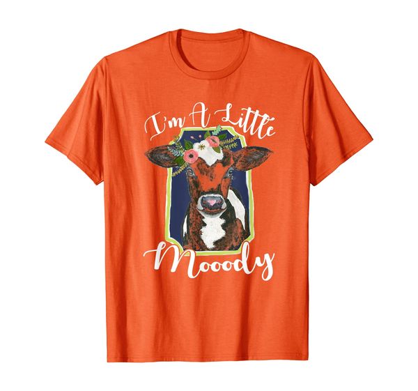 Farmer I'M A Little Mooody Flower T-Shirt, Mainly pictures