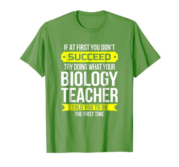 Biology Teacher T-Shirt If at first you don't succeed Funny, Mainly pictures 
Biology Teacher T-Shirt If at first you don't succeed Funny, Mainly pictures