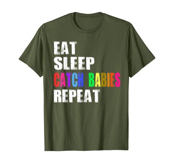 eat sleep catch babies repeat tshirt, White;black