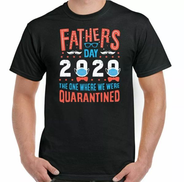 quarantined father's day t-shirt, 2020, dad, daddy, funny tee quarantine, White;black
quarantined father's day t-shirt, 2020, dad, daddy, funny tee quarantine, White;black