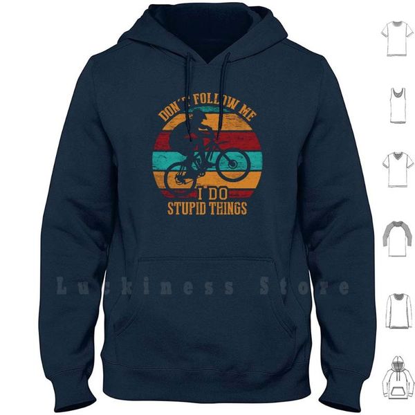 mountain biking don't follow me i do stupid things cycling biker rider riding hoodies long sleeve men's & sweatshirts, Black
mountain biking don't follow me i do stupid things cycling biker rider riding hoodies long sleeve men's & sweatshirts, Black