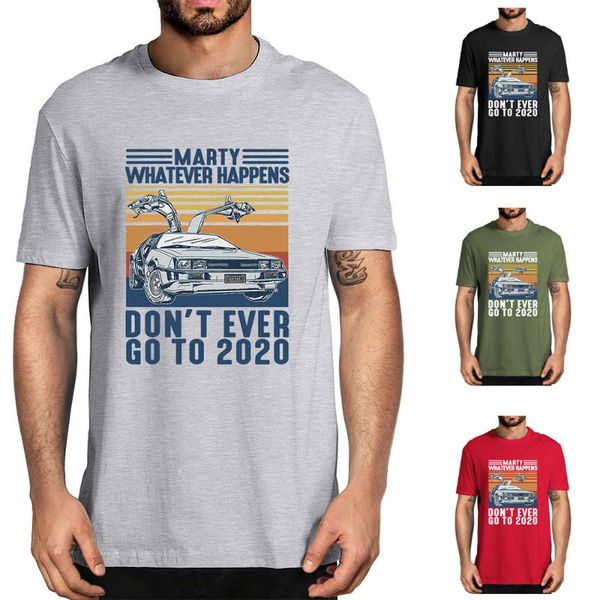 men's t-shirts whatever happens don't ever go to 2022 vintage men short sleeve t-shirt cotton gift lady tee sweatshirts, White;black
men's t-shirts whatever happens don't ever go to 2022 vintage men short sleeve t-shirt cotton gift lady tee sweatshirts, White;black