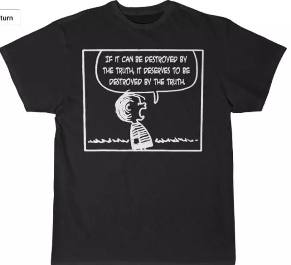 if it can be destroyed by truth, it deserves 2 be men's short sleeve tee, White;black
if it can be destroyed by truth, it deserves 2 be men's short sleeve tee, White;black