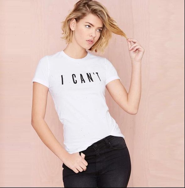 women t shirt fashion tshirt i cant letters print cotton casual white tee big size hipster latest drop ship
women t shirt fashion tshirt i cant letters print cotton casual white tee big size hipster latest drop ship