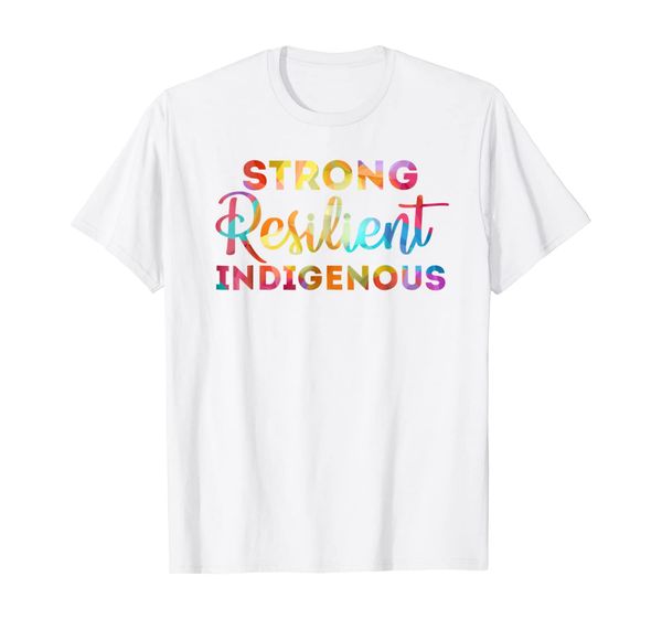 strong resilient indigenous native americans day t-shirt, White;black 
strong resilient indigenous native americans day t-shirt, White;black