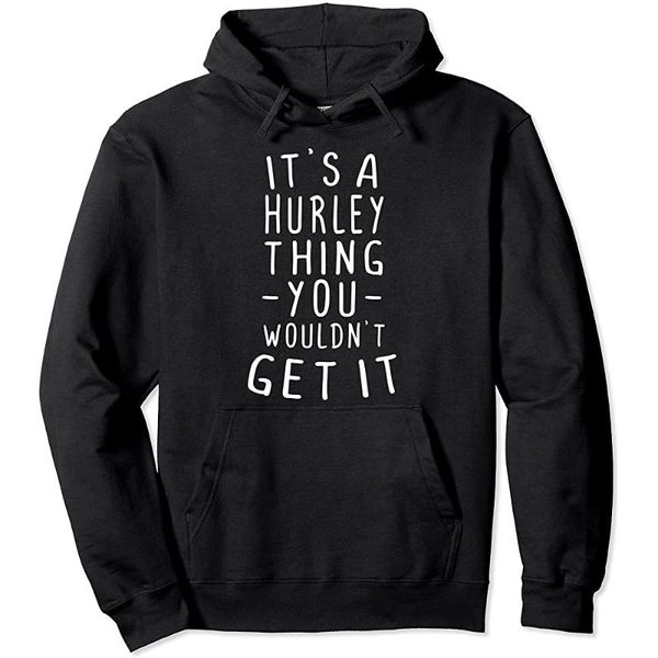 men's hoodies & sweatshirts it's a hurley thing you wouldn't get it last name gift pullover hoodie, Black
men's hoodies & sweatshirts it's a hurley thing you wouldn't get it last name gift pullover hoodie, Black