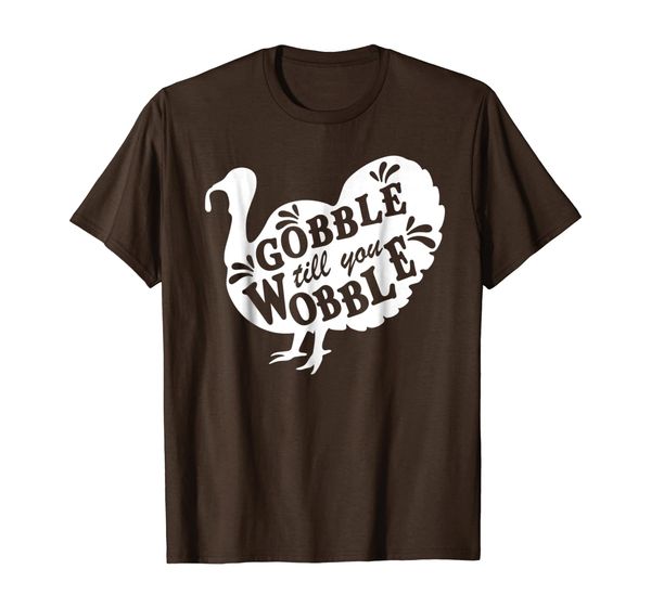 gobble till you wobble t-shirt funny thanksgiving turkey, White;black
gobble till you wobble t-shirt funny thanksgiving turkey, White;black