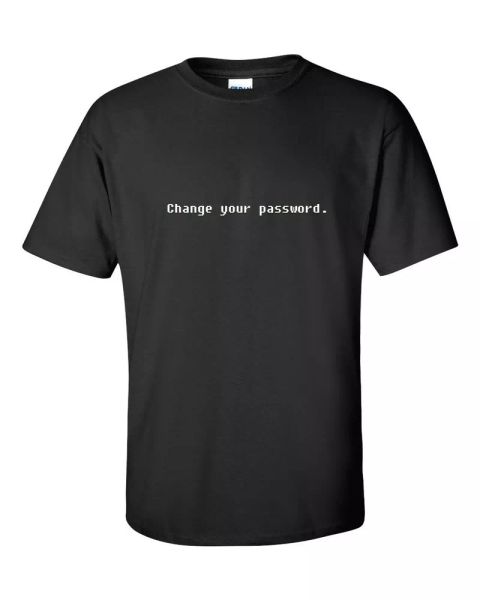 change your password. it tech support funny computer geek nerd retro t-shirt, White;black
change your password. it tech support funny computer geek nerd retro t-shirt, White;black