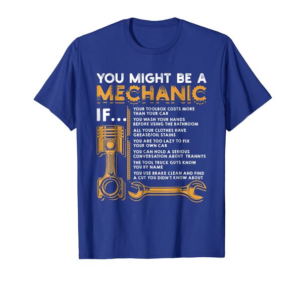 

You Might Be A Mechanic If T-Shirt Funny Mechanic Gifts, Mainly pictures