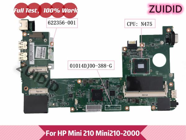 motherboards for mini 210 210-2000 622356-001 lapmotherboard 01014dj00-388-g with n475 uma ddr3 100% tested ok
motherboards for mini 210 210-2000 622356-001 lapmotherboard 01014dj00-388-g with n475 uma ddr3 100% tested ok