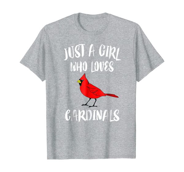 Just a Girl Who Loves Cardinals T-Shirt Bird Birding Gift, Mainly pictures 
Just a Girl Who Loves Cardinals T-Shirt Bird Birding Gift, Mainly pictures