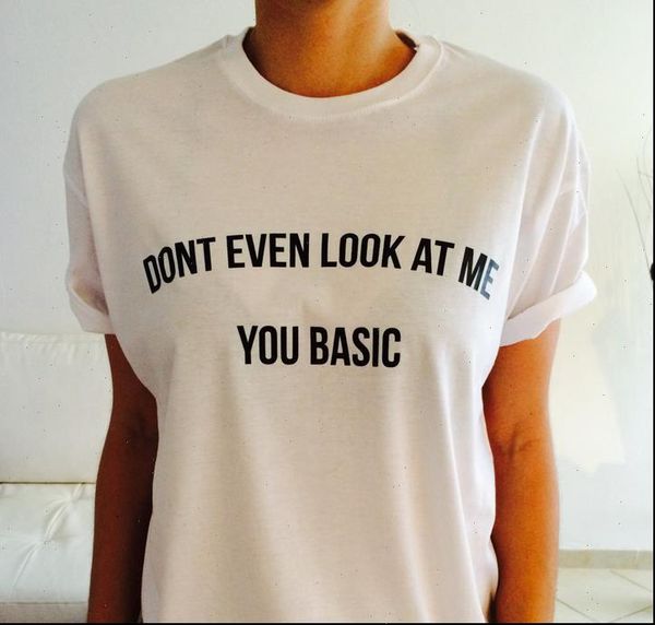 dont even women look at me you basic letters print t shirt cotton casual funny for lady white black
dont even women look at me you basic letters print t shirt cotton casual funny for lady white black