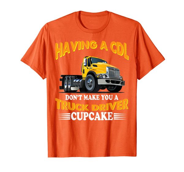 having a cdl don_t make you a trucker driver cupcake shirt t-shirt, White;black
having a cdl don_t make you a trucker driver cupcake shirt t-shirt, White;black