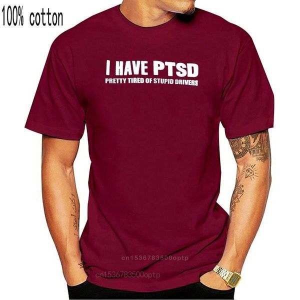 men's t-shirts i have ptsd pretty tired of stupid drivers t-shirt, White;black
men's t-shirts i have ptsd pretty tired of stupid drivers t-shirt, White;black