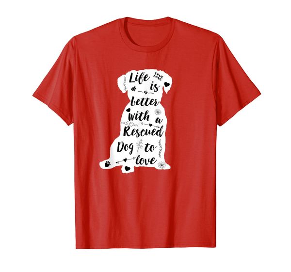 rescue dog gifts life is better with rescue dog to love, White;black 
rescue dog gifts life is better with rescue dog to love, White;black