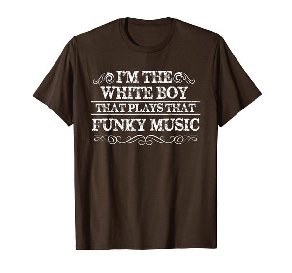 mens mens i'm the white boy that plays that funky music t-shirt, White;black