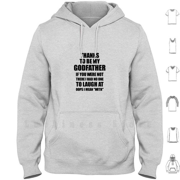 thanks to be my godfather if you were not there i had no one laugh at hoodies men's & sweatshirts, Black
thanks to be my godfather if you were not there i had no one laugh at hoodies men's & sweatshirts, Black