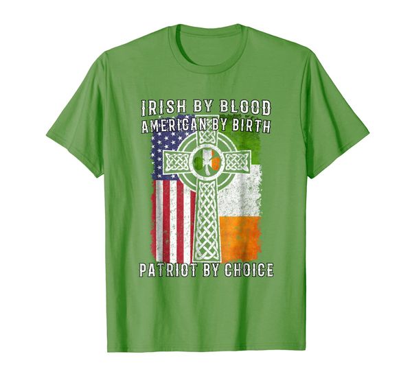 Irish By Blood American By Birth Patriot By Choice T-shirt, Mainly pictures 
Irish By Blood American By Birth Patriot By Choice T-shirt, Mainly pictures