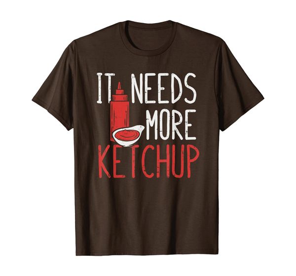 it needs more ketchup, more ketchup please t-shirt, White;black 
it needs more ketchup, more ketchup please t-shirt, White;black