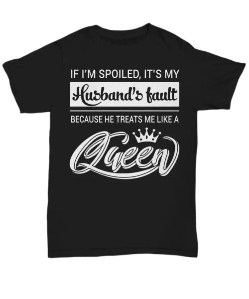 funny i'm a spoiled wife t-shirt from awesome husband me like a queen tee gifts, White;black
funny i'm a spoiled wife t-shirt from awesome husband me like a queen tee gifts, White;black