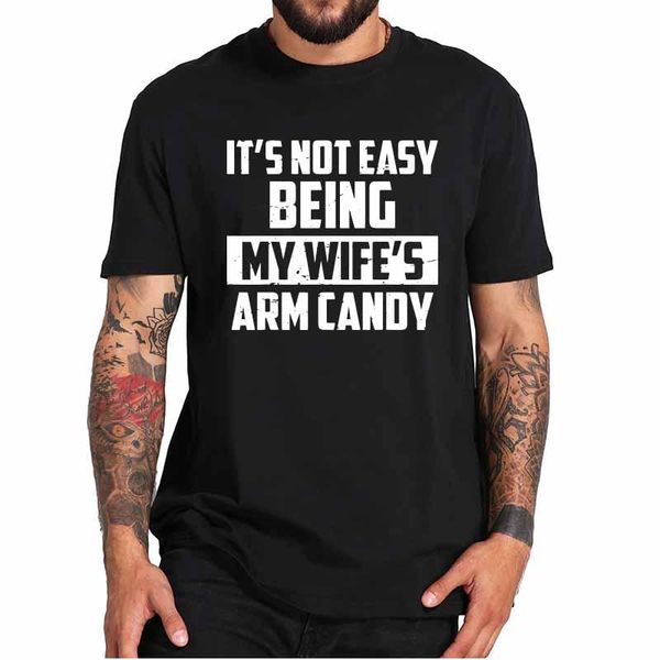 men's t-shirts it's not easy being my wife's arm candy t shirt funny saying t-shirt comfortable short sleeve homme eu size 10, White;black
men's t-shirts it's not easy being my wife's arm candy t shirt funny saying t-shirt comfortable short sleeve homme eu size 10, White;black