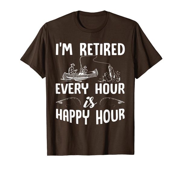 i'm retired every hour is happy hour fishing t-shirt, White;black