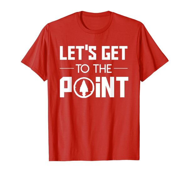 lets get point funny quote saying arrowhead hunting shirt, White;black