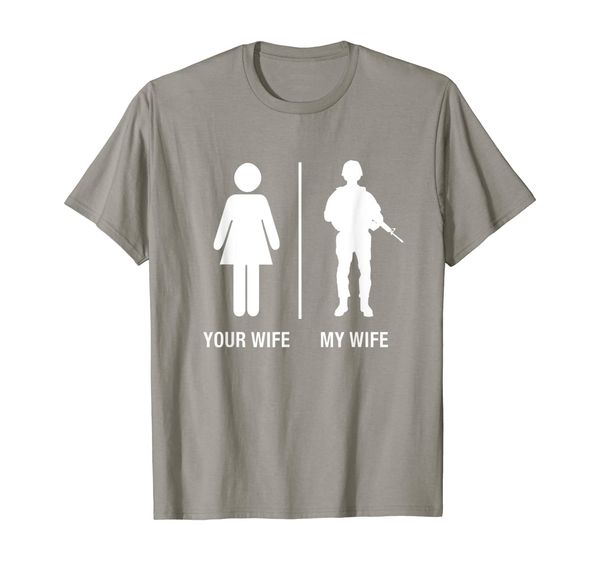 your wife my wife funny soldier military shirt spouse gift, White;black