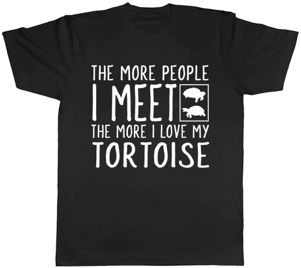 the more people i meet the more i love my tortoise mens womens ladies t-shirt, White;black
the more people i meet the more i love my tortoise mens womens ladies t-shirt, White;black