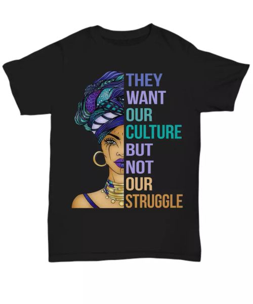 black people love culture not struggle t-shirt for black women melanin queen tee, White;black
black people love culture not struggle t-shirt for black women melanin queen tee, White;black