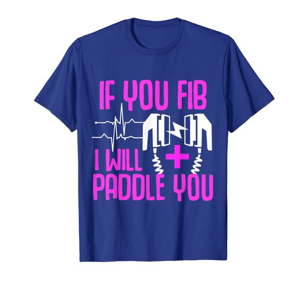 If you fib i will paddle you funny nurse shirt gift, Mainly pictures