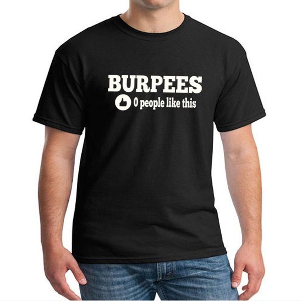 men's t-shirts streetwear stylish burpees zero people like this fitness t shirts men cotton o-neck tees bodybuilding short sleeve t-shi, White;black
men's t-shirts streetwear stylish burpees zero people like this fitness t shirts men cotton o-neck tees bodybuilding short sleeve t-shi, White;black