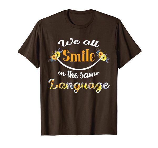 We All Smile In The Same Language Cute Equality Smiling T-Shirt, Mainly pictures 
We All Smile In The Same Language Cute Equality Smiling T-Shirt, Mainly pictures