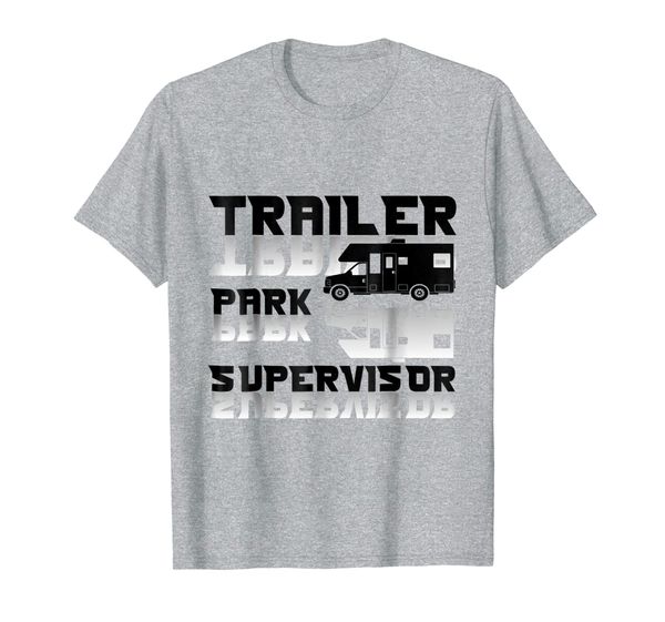 trailer park supervisor funny t shirt trailer park t-shirt, White;black