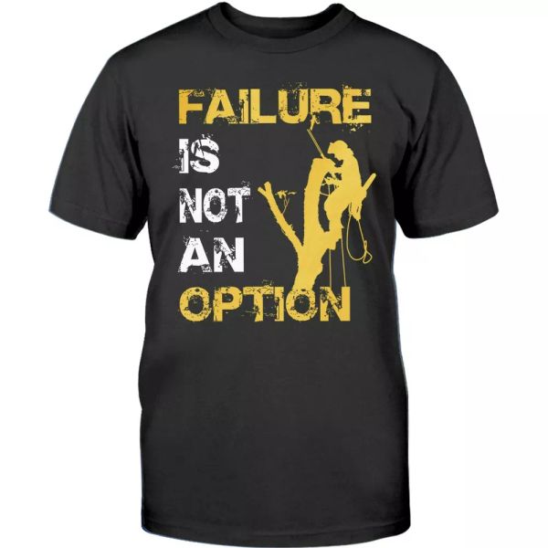 funny arborist t-shirt men tree climber logger tee gift failure not an option, White;black
funny arborist t-shirt men tree climber logger tee gift failure not an option, White;black