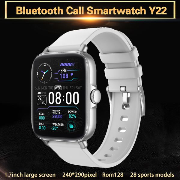 smart watch y22 bluetooth call smartwatch android men women sports fitness tracker 1.7inch 240*290pixel ram128 rom128 240mah ip67 custom dia