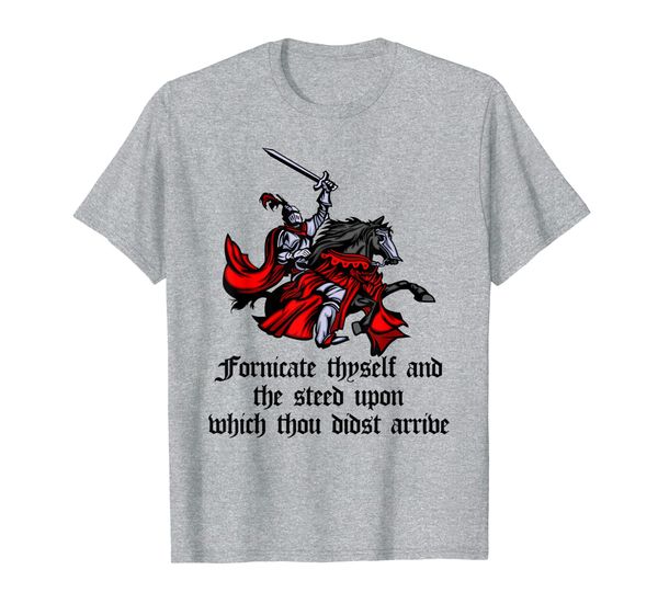 Fornicate Thyself And The Steed Upon Which Thou Didst Arrive T-Shirt, Mainly pictures
Fornicate Thyself And The Steed Upon Which Thou Didst Arrive T-Shirt, Mainly pictures