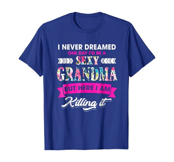 i never dreamed i'd be grandma but here i am killing it, White;black