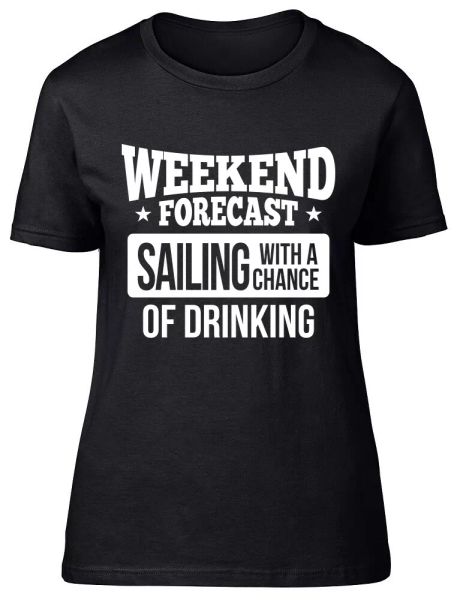 weekend forecast sailing with a chance of drinking fitted womens ladies t shirt, White;black
weekend forecast sailing with a chance of drinking fitted womens ladies t shirt, White;black