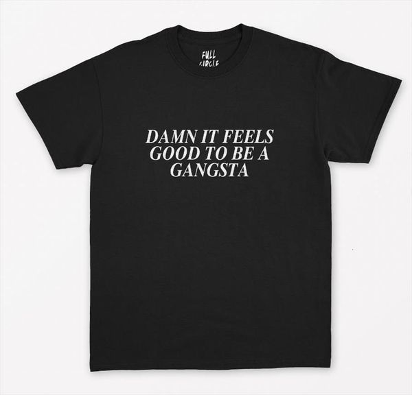 damn it feels good mens t shirt men be a gangsta cotton casual for lady yong girl tee, White;black
damn it feels good mens t shirt men be a gangsta cotton casual for lady yong girl tee, White;black