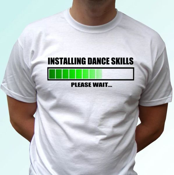 installing dance skills funny white t shirt present gift joke humor tee xmas top, White;black
installing dance skills funny white t shirt present gift joke humor tee xmas top, White;black