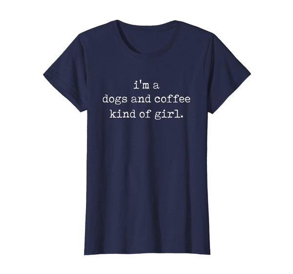Womens I'm A Dogs And Coffee Kind Girl Funny Sarcastic Quote Gift T-Shirt, Mainly pictures
Womens I'm A Dogs And Coffee Kind Girl Funny Sarcastic Quote Gift T-Shirt, Mainly pictures