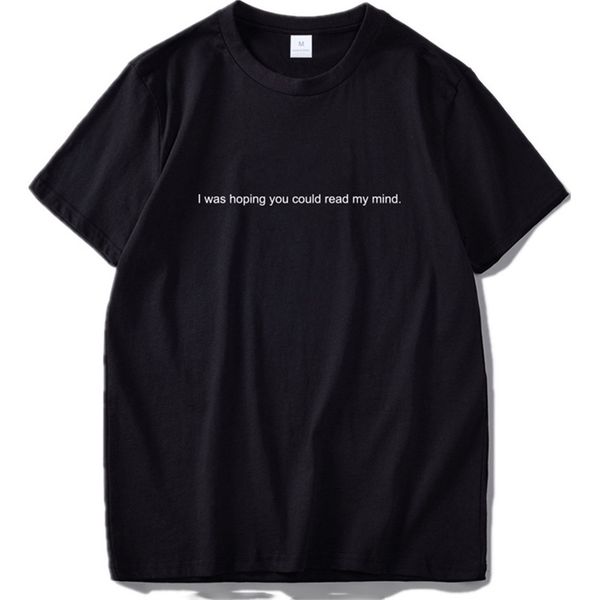 i hope you read my mind t shirt couple 100% cotton design hipster tee personality cool casual t 210716, White;black
i hope you read my mind t shirt couple 100% cotton design hipster tee personality cool casual t 210716, White;black