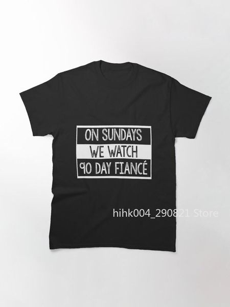 men's t-shirts on sundays we watch 90 day fiance - fiancé fans classic t-shirt, White;black
men's t-shirts on sundays we watch 90 day fiance - fiancé fans classic t-shirt, White;black