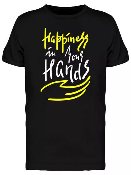 happiness is in your hands quote men's tee -image by shutterstock, White;black 
happiness is in your hands quote men's tee -image by shutterstock, White;black