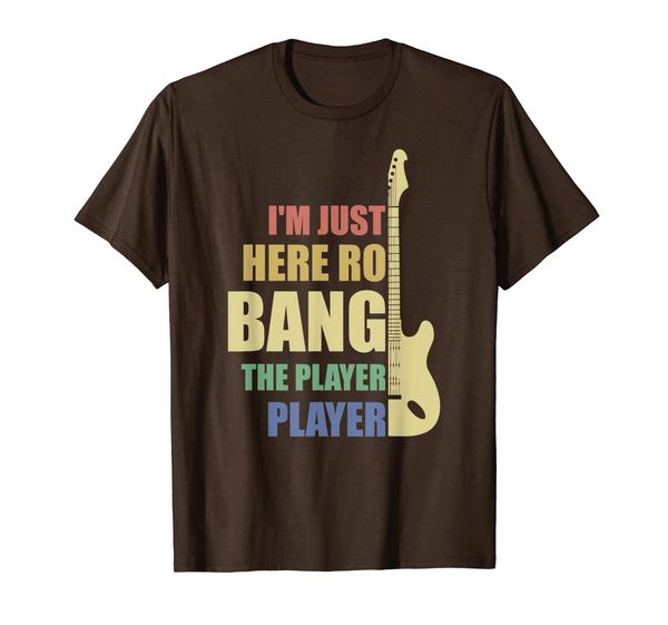 I'm Just Here To Funny Bang The Bass Player Guitar Gift T-Shirt, Mainly pictures
I'm Just Here To Funny Bang The Bass Player Guitar Gift T-Shirt, Mainly pictures