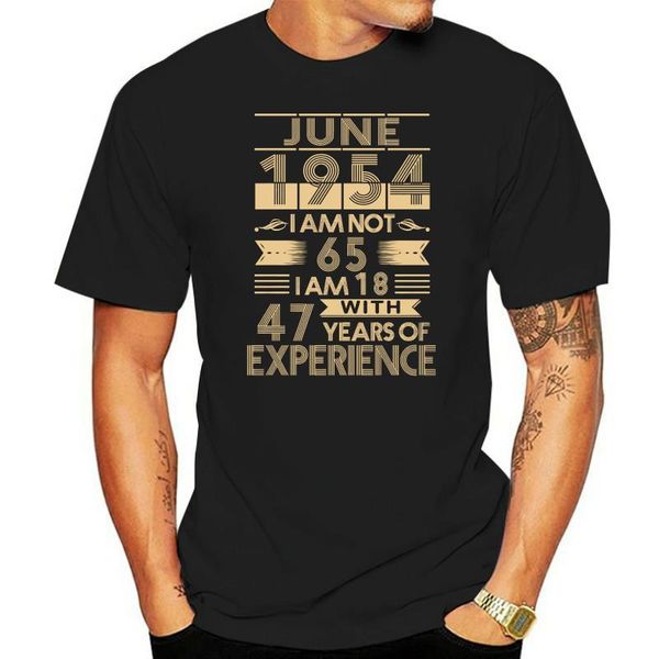 men's t-shirts june 1954 im not 65 18 with 47 years of experience men t shirt black cotton, White;black
men's t-shirts june 1954 im not 65 18 with 47 years of experience men t shirt black cotton, White;black